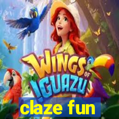 claze fun